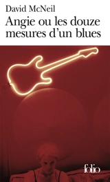 Angie ou Les douze mesures d'un blues - David McNeil