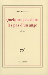 Quelques pas dans les pas d'un ange - David McNeil