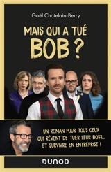 Mais qui a tué Bob ? - Gaël Chatelain-Berry