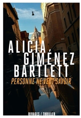 Personne ne veut savoir - Alicia Giménez Bartlett