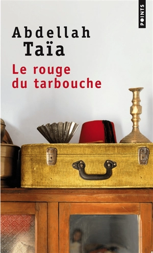 Le rouge du tarbouche - Abdellah Taïa