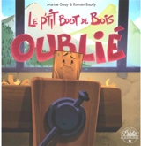 Le p'tit bout de bois oublié - Marine Geay