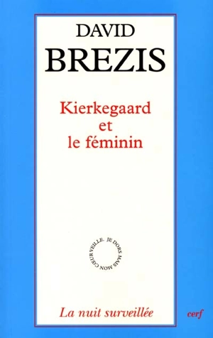Kierkegaard et le féminin - David Brezis