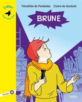 Brune - Timothée de Fombelle