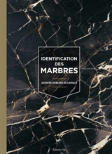 Identification des marbres - Jacques Dubarry de Lassale