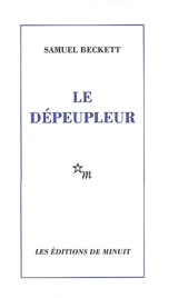 Le dépeupleur - Samuel Beckett