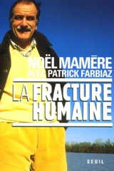 La fracture humaine - Noël Mamère