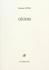 Géodes - Dominique Sutter