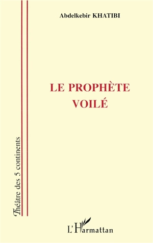 Le prophète voilé - Abdelkebir Khatibi