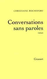 Conversations sans paroles - Christiane Rochefort