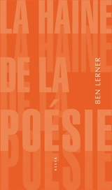 La haine de la poésie - Ben Lerner