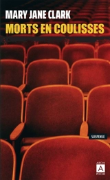 Morts en coulisses - Mary Jane Clark