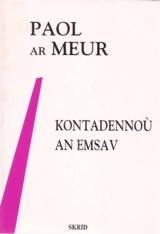Kontadennoù an Emsav - Paol Ar Meur