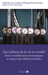 Les rythmes de la vie en société : entre considérations économiques et respect des réalités sociétales - Centre de recherches en éthique économique et des affaires et déontologie professionnelle (Aix-en-Provence, Bouches-du-Rhône)