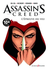 Assassin's creed. Vol. 1. L'épreuve du feu - Anthony Del Col