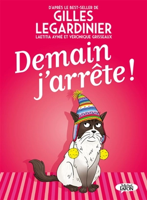 Demain, j'arrête ! - Véronique Grisseaux