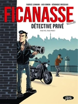 Ficanasse, détective privé. Vol. 1. Pas vu, pas pris ! - Fabrice Lehmann