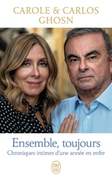 Ensemble, toujours : chroniques intimes d'une année en enfer - Carole Ghosn