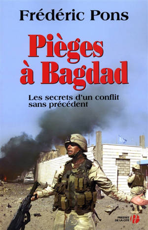 Pièges à Bagdad : document - Frédéric Pons