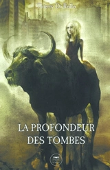 La profondeur des tombes - Thierry Di Rollo