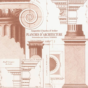 Planches d'architecture - Augustin-Charles d' Aviler