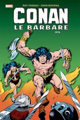 Conan le barbare : l'intégrale. 1976 - Roy Thomas