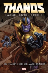 Thanos. Là-haut, un dieu écoute - Jim Starlin