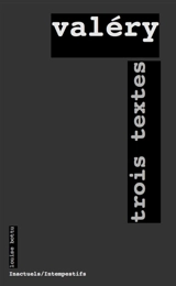 Trois textes - Paul Valéry