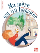 Ma mère est un hamster - Agnès de Lestrade
