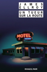 Un tueur sur la route - James Ellroy