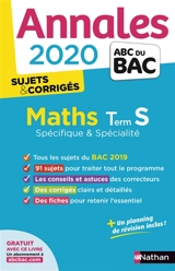 Maths terminale S spécifique & spécialité : annales 2020, sujets & corrigés - Dominique Besnard