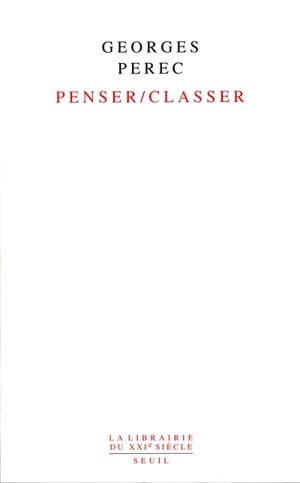 Penser, classer - Georges Perec