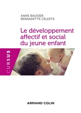 Le développement affectif et social du jeune enfant - Anne Baudier