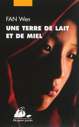 Une terre de lait et de miel - Wen Fan