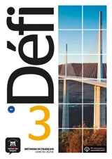 Défi 3 : méthode de français, livre de l'élève + CD : B1 - Pascal Biras