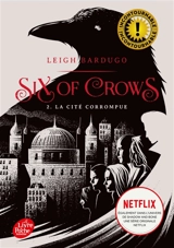 Six of crows. Vol. 2. La cité corrompue - Leigh Bardugo