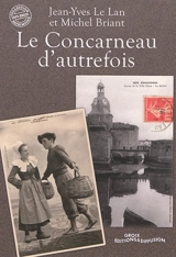 Le Concarneau d'autrefois - Jean-Yves Le Lan