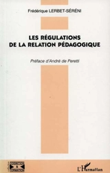 Les régulations de la relation pédagogique - Frédérique Lerbet