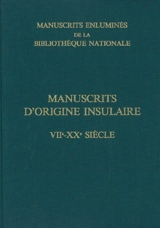 Manuscrits enluminés de la Bibliothèque nationale de France. Vol. 3. Manuscrits enluminés d'origine insulaire : VIIe-XXe siècle - Centre de recherche sur les manuscrits enluminés (Paris)