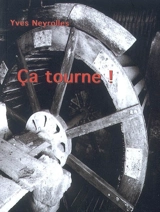 Ca tourne ! - Yves Neyrolles