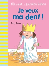 Je veux ma dent ! - Tony Ross