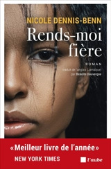 Rends-moi fière - Nicole Dennis-Benn