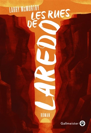 Lonesome Dove. Les rues de Laredo - Larry McMurtry