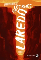 Lonesome Dove. Les rues de Laredo - Larry McMurtry