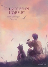 Hrodbehrt l'Oiselet - Marie-Dominique Colombani