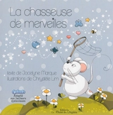 La chasseuse de merveilles - Jocelyne Marque
