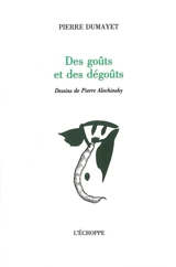 Des goûts et des dégoûts - Pierre Dumayet