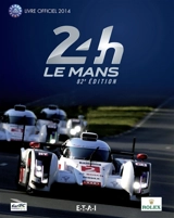 24h Le Mans : 82e édition : livre officiel 2014 - Jean-Marc Teissedre