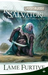 La légende de Drizzt. Vol. 11. Lame furtive - R.A. Salvatore