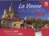 La Vienne : calendrier 2018 : septembre 2017-décembre 2018, 16 mois - Christian Desaivres